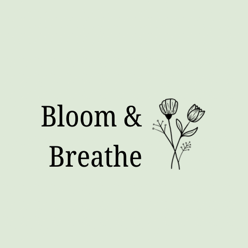 Bloom & Breathe